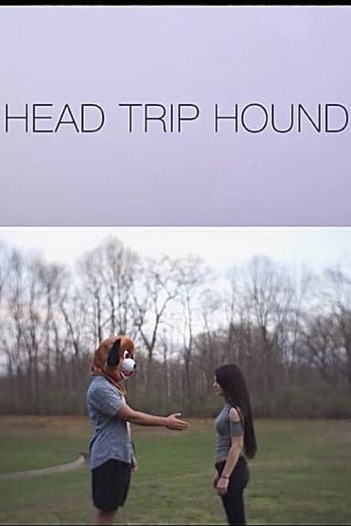 Head Trip Hound poster