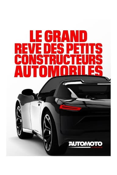 Le grand rêve ...des petits constructeurs auto poster