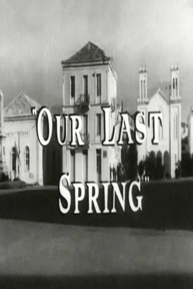 Our Last Spring poster