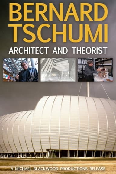 Bernard Tschumi: Architect and Theorist poster