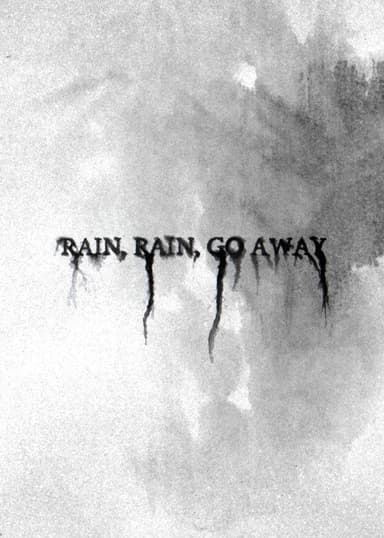 Rain, Rain, Go Away poster