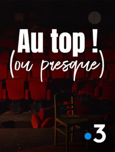 Au top ! (ou presque) poster