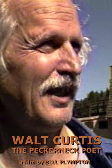 Walt Curtis: The Peckerneck Poet poster