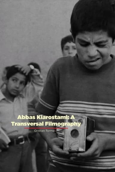 Abbas Kiarostami: A Transversal Filmography poster