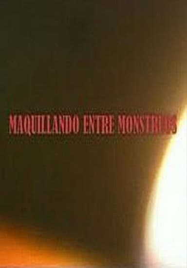 Maquillando entre monstruos poster
