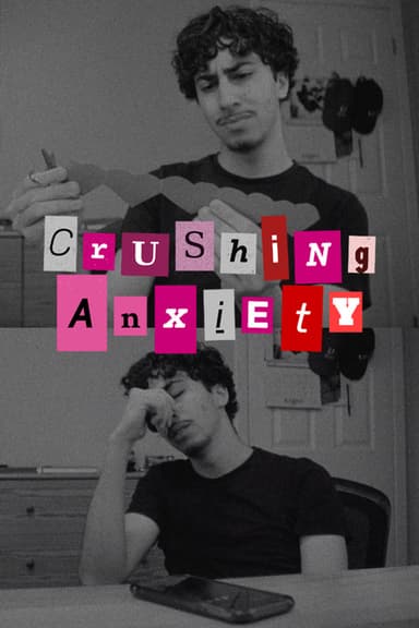 Crushing Anxiety poster