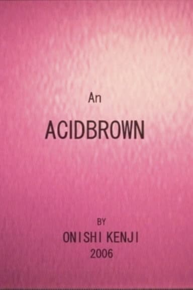 Acidbrown poster