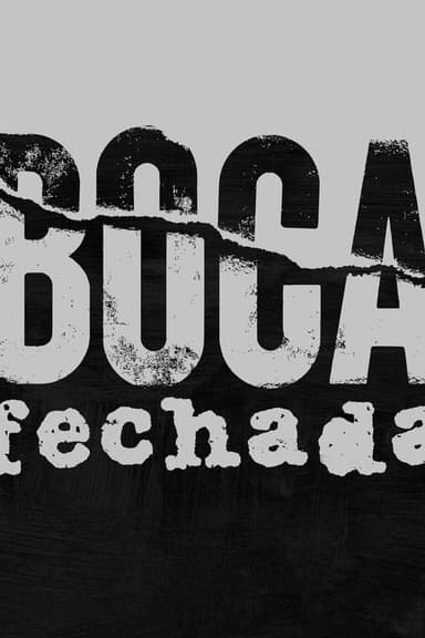 Boca Fechada poster