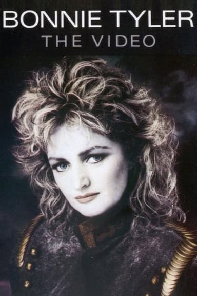 Bonnie Tyler - The Video poster