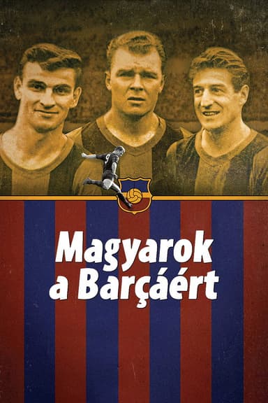 Magyarok a Barcáért poster