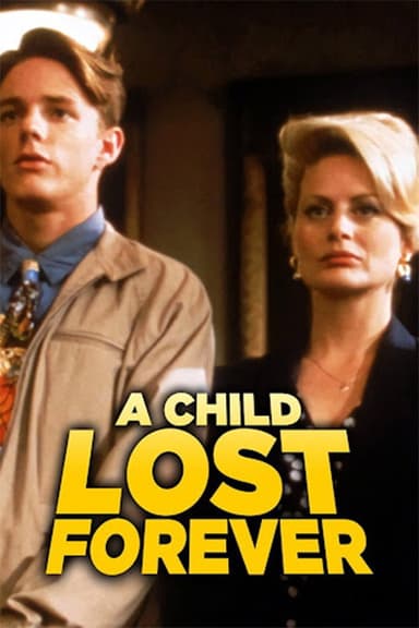 A Child Lost Forever: The Jerry Sherwood Story poster