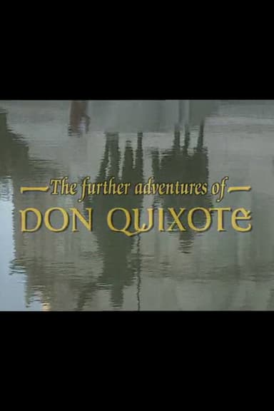The Further Adventures of Don Quixote poster