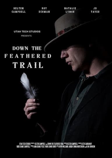 Down the Feathered Trail poster