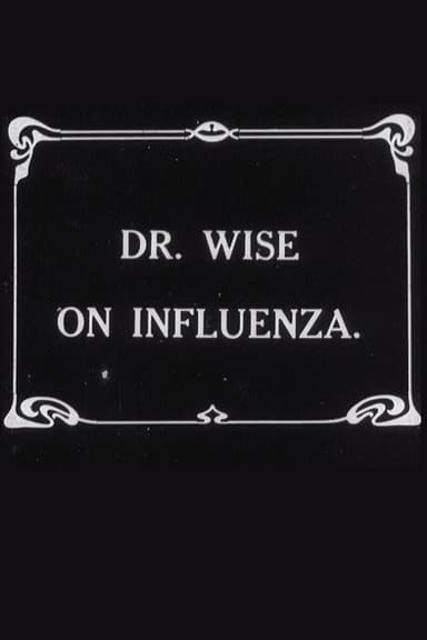 Dr. Wise on Influenza poster
