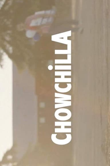 Chowchilla poster