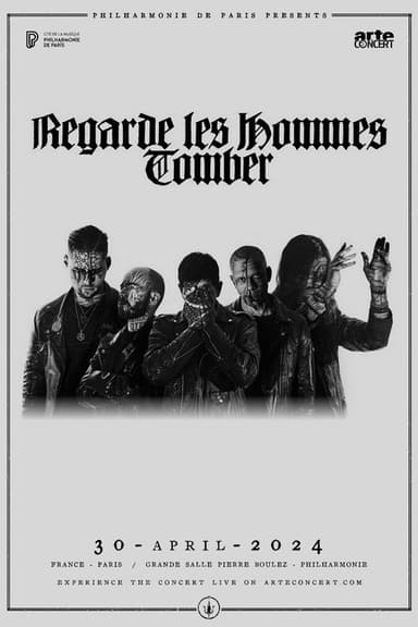 Regarde les hommes tomber - Philharmonie de Paris poster