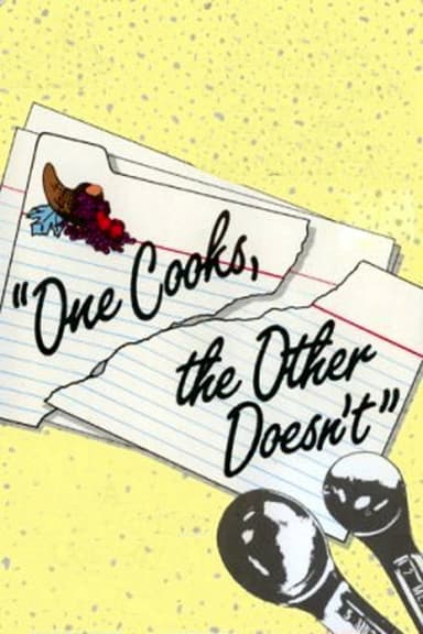 One Cooks, the Other Doesn't poster