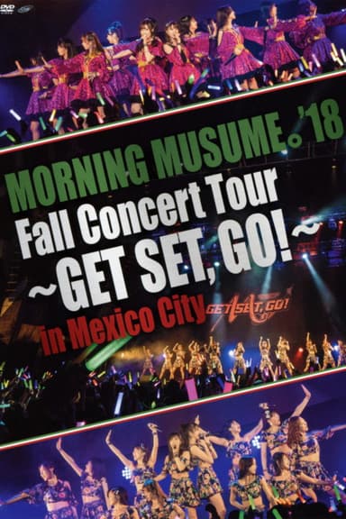 Morning Musume.'18 Live Concert in Mexico City poster