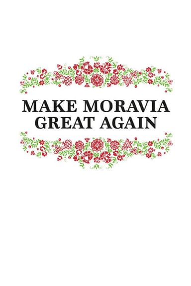 Make Moravia Great Again poster