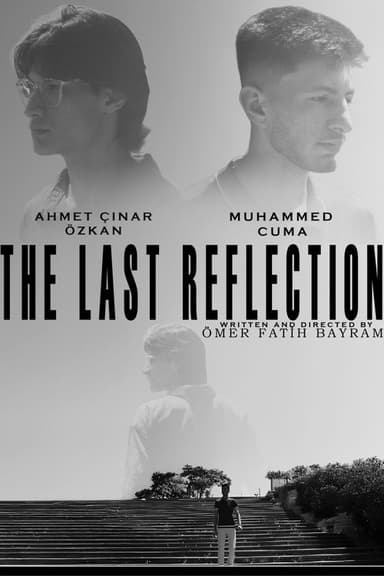 THE LAST REFLECTION poster