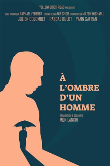 A L'ombre D'un Homme poster