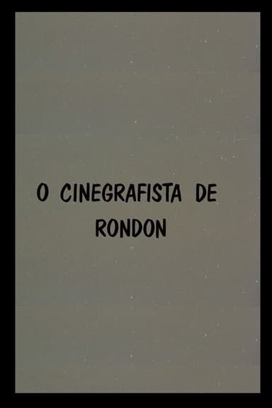 O Cinegrafista de Rondon poster