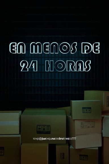 In less than 24 hours poster