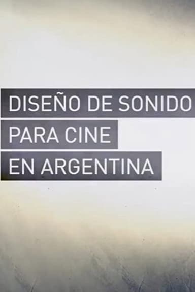Diseño de Sonido para Cine en Argentina poster