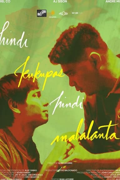 Hindi Kukupas, Hindi Malalanta poster