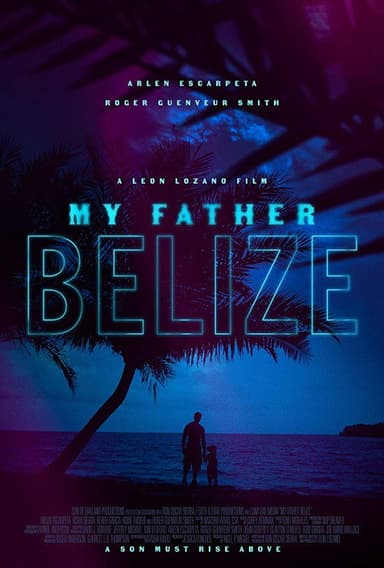 My Father Belize poster