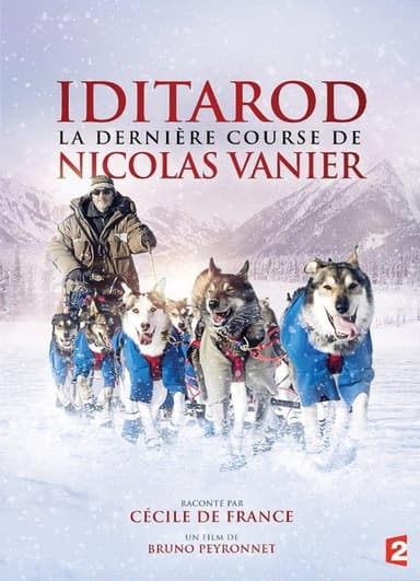 Iditarod, la dernière course de Nicolas Vanier poster