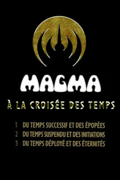 Magma - À la croisée des temps poster