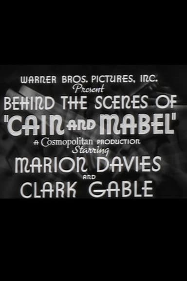 Behind the Scenes of Cain and Mabel poster