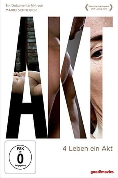 Akt - 4 Leben ein Akt poster