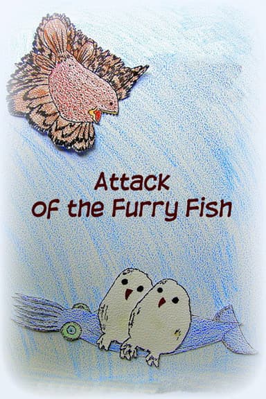 Attack of the Furry Fish poster