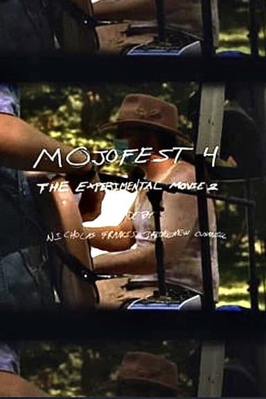 Mojofest 4: The Experimental Movie 2 poster