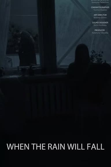 When the Rain Will Fall poster