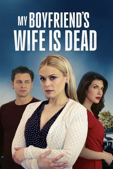 My Boyfriend's Wife Is Dead poster