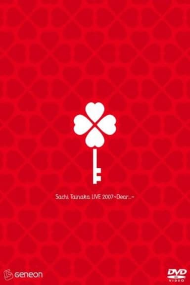 Sachi Tainaka LIVE 2007 ~Dear...~ poster