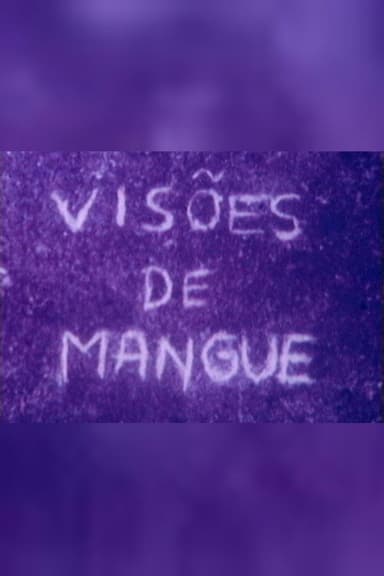 Visões de Mangue poster