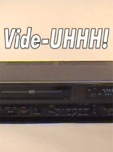 Vide-Uhhh! poster