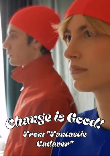 Change is Good! poster