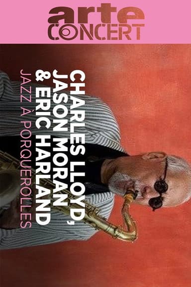 Charles Lloyd, Jason Moran & Eric Harland @ Jazz à Porquerolles 2024 poster