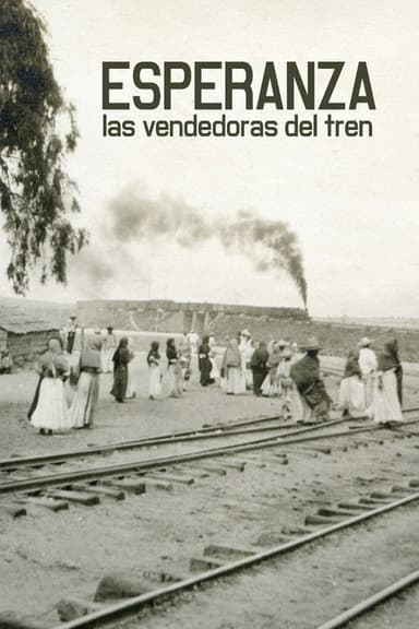 Esperanza, las vendedoras del tren poster