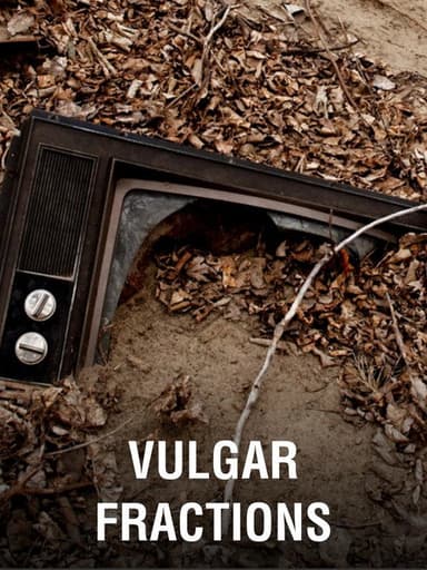 Vulgar Fractions poster