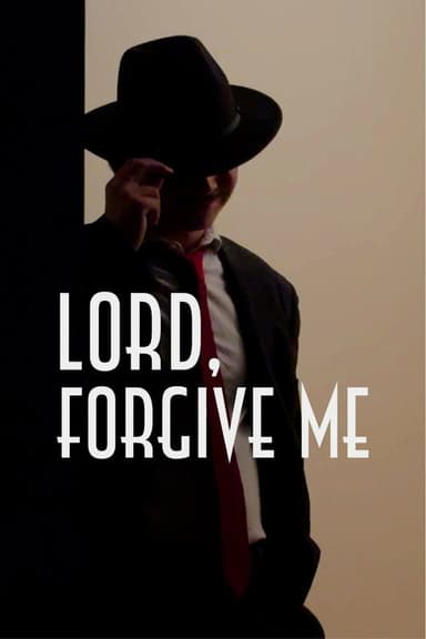 Lord, Forgive Me poster