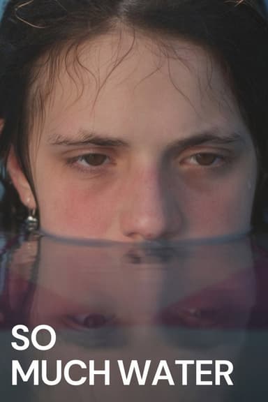 So Much Water poster