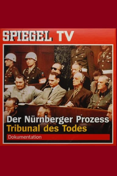 Der Nürnberger Prozess - Tribunal des Todes poster
