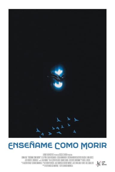 Enseñame Como Morir (Show Me How To Die) poster