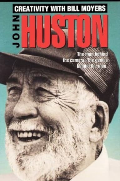 Creativity with Bill Moyers: John Huston poster